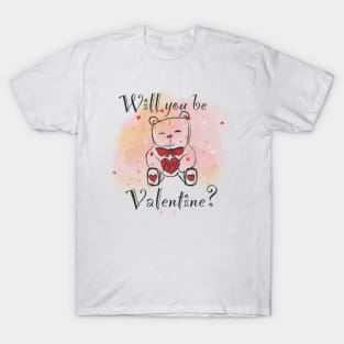 Will you be my Valentine? T-Shirt